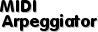 MIDI Arpeggiator